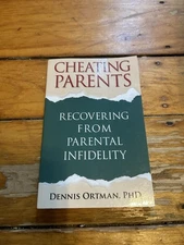 Cheating Parents: Recovering From Parental Infidelity