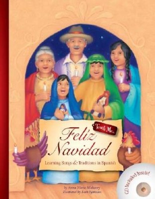 Feliz Navidad: Learning Songs and Traditions in Spanish (Teach Me) (Book  - GOOD