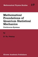D. Y. Petrina | Mathematical Foundations Of Quantum Statistical Mechanics | Buch