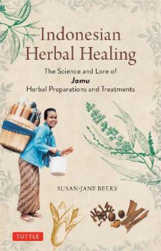 Susan-Jane Beers Indonesian Herbal Healing (Tascabile)