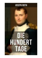Die Hundert Tage Joseph Roth Taschenbuch 108 S. Deutsch 2019 Musaicum Books