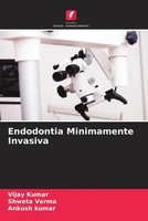 Vijay Kumar (U. A.) | Endodontia Minimamente Invasiva | Taschenbuch (2023)