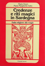 libro Credenze e riti magici in Sardegna religione magia	atzori satta nuovo