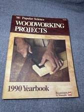 Popular Science Woodworking Projects 1990 Yearbook Book