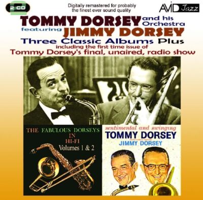 Three Classic Albums Plus The Fabulous Dorseys in Hi-Fi Vol 1  The Fabulous Dors