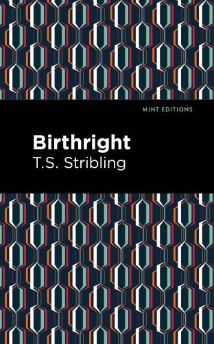 Birthright, Hardcover by Stribling, T. S.; Mint Editions (COR), Like New Used...