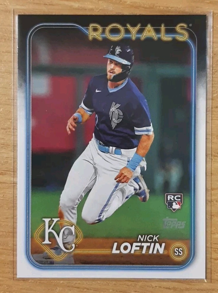 2024 TOPPS NICK LOFTIN ROOKIE #506 KANSAS CITY ROYALS