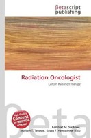Lambert M. Surhone (U. A.) | Radiation Oncologist | Taschenbuch | Englisch