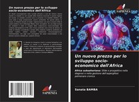 Un Nuovo Prezzo Per Lo Sviluppo Socio-Economico Dell'africa Sanata Bamba