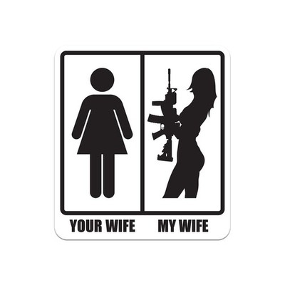 Your Wife My Hot Gun Wife Sticker Decal