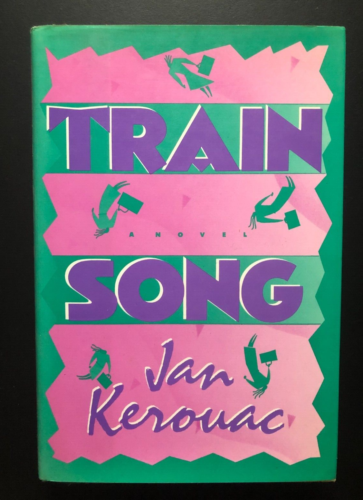 JAN KEROUAC Train Song 1st ed SIGNED by LATE ONLY CHILD of Jack Kerouac VG+/VG - Photo 1/8