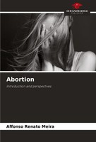Abortion Introduction And Perspectives Affonso Renato Meira Taschenbuch Englisch
