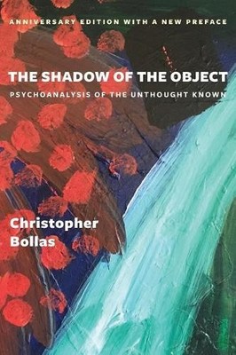 Christopher Bollas The Shadow of the Object (Taschenbuch)