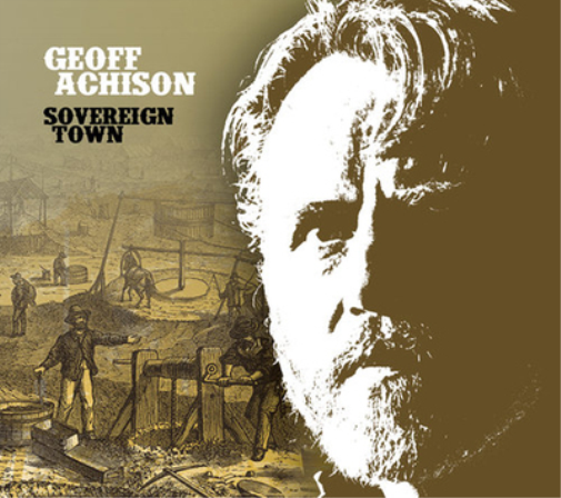 Geoff Achison Sovereign Town (CD) Album
