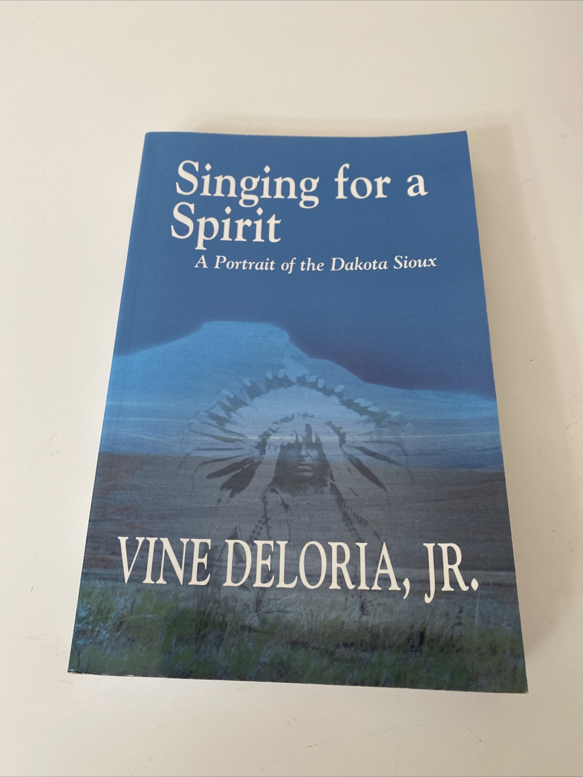 Singing for a Spirit : A Portrait of the Dakota Sioux Paperback