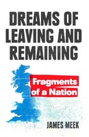James Meek | Dreams Of Leaving And Remaining | Taschenbuch | Englisch (2021)