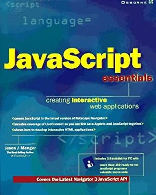JavaScript Essentials : Creating Interactive Web Applications Jas