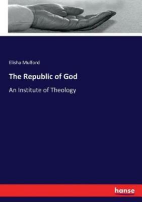The Republic of God: An Institute of Theology