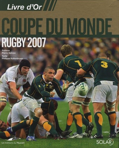 Livre D'Or Coupe Du Monde Rugby 2007 | Philippe Kallenbrunn & Pierre Salviac | État Correct