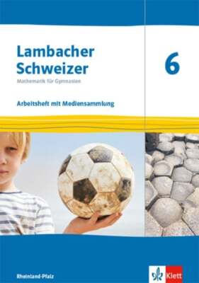 Lambacher Schweizer Mathematik 6. Arbeitsheft plus Lösungsheft Klasse 6. Ausg...