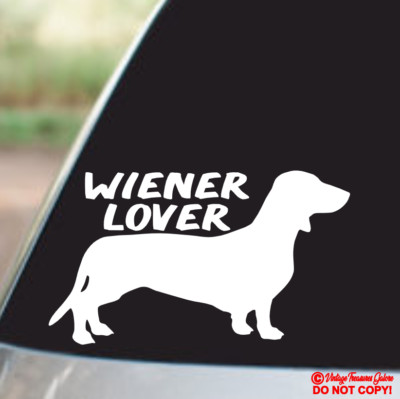 ''WIENER LOVER'' DACHSHUND Vinyl Decal Sticker Car Window Wall Bumper Funny Dog
