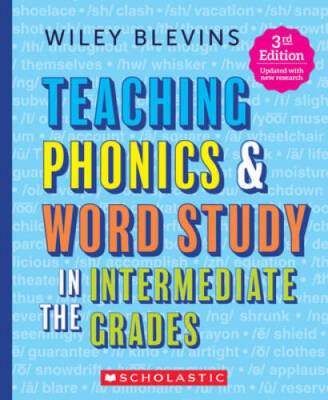 Teaching Phonics  Word Study in the Intermediate Grades, 3rd Edition - GOOD