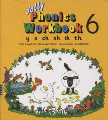 SUE LLOYD - Jolly Phonics Workbook 6: y, x, ch, sh, th