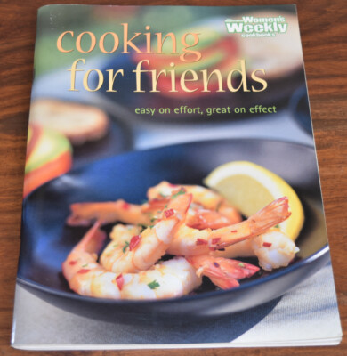 WOMEN'S WEEKLY Cooking for Friends Cookbook - EUC