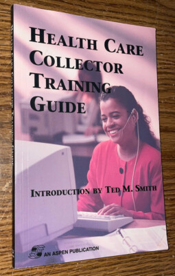HEALTH CARE COLLECTOR TRAINING GUIDE PAPERBACK BOOK ASPEN PUBLISHERS
