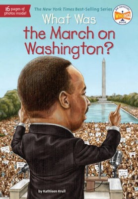 What Was the March on Washington? - Paperback By Krull, Kathleen - VERY GOOD