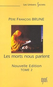 Les morts nous parlent. Vol. 2  von Brune, François | Buch | Zustand gut