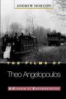 The Films Of Theo Angelopoulos A Cinema Of Contemplation Andrew Horton Buch 1999