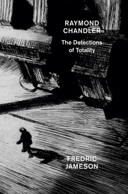 Raymond Chandler The Detections of Totality by Fredric Jameson (Paperback Book)