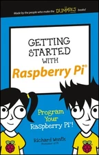 Getting Started with Raspberry Pi : Program Your Raspberry Pi! Ri