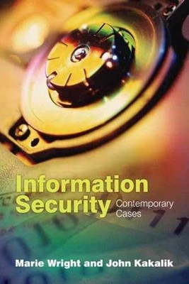 Information Security: Contemporary - Paperback, by Wright Marie A.; - Very Good
