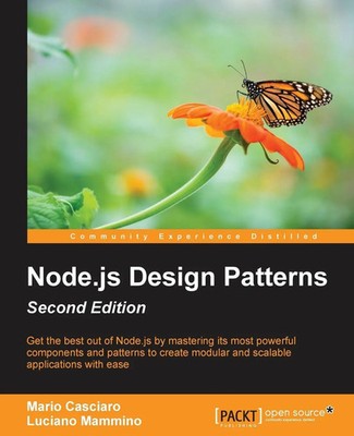 Node.js Design Patterns - Second Edition Mario Casciaro (u. a.) Taschenbuch 2016