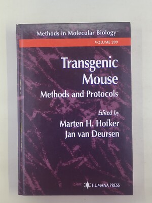 Transgenic Mouse Methods and Protocols by Marten H. Hofker: New