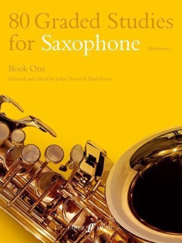 80 Graded Studies for Saxophone BOOk 1 by Paul Harris John Davies