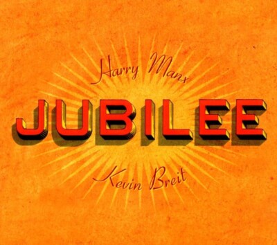 HARRY MANX & KEVIN BREIT- JUBILEE   CD NEU 