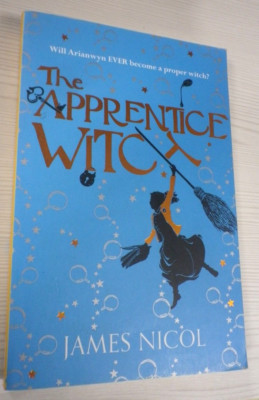 The Apprentice Witch by James Nicol (Paperback Book) VGC    *****SIGNED*****