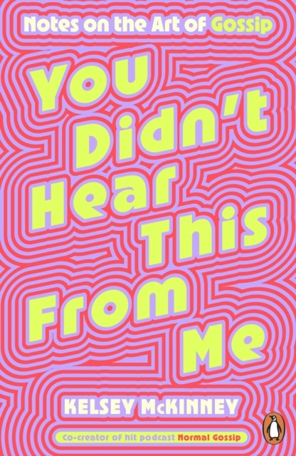 You Didn't Hear This From Me by Kelsey McKinney (Paperback Book)