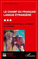 Fabrice Barthelemy | Le Champ Du FrançAis Langue ÉTrangèRe | Taschenbuch (2022)
