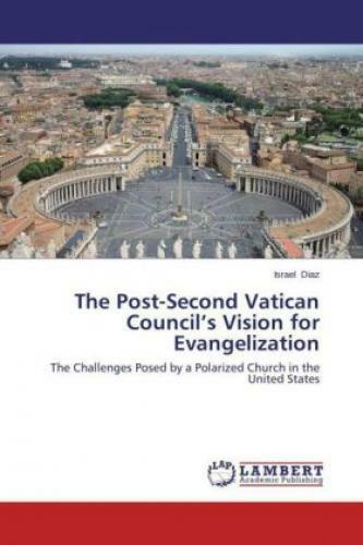 The Post-second Vatican Council's Vision For Evangelization The