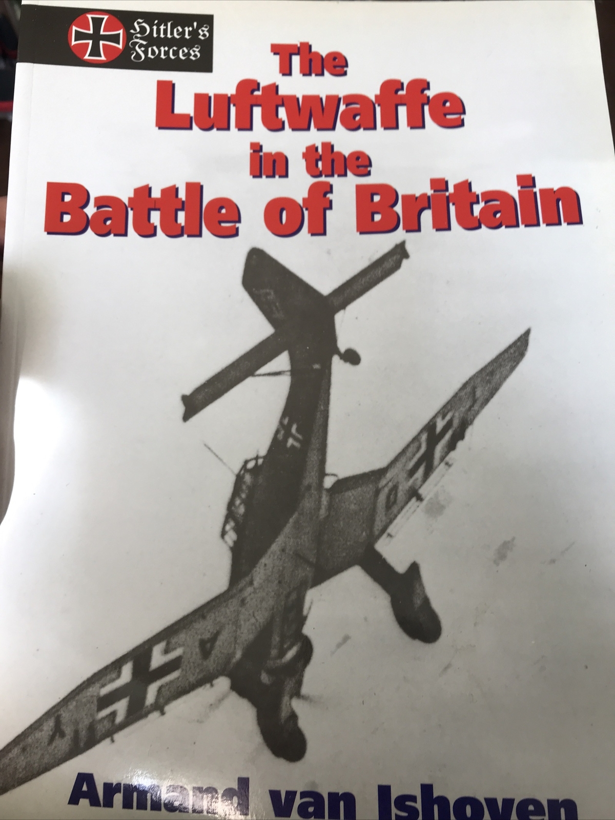 the Luftwaffe in the Battle of Britain Armand van Ishoven WWII AVIATION GERMANY