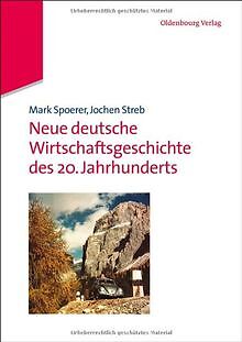 Neue deutsche Wirtschaftsgeschichte des 20. Jahrhunderts... | Buch | Zustand gut - Bild 1 von 2