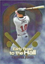 1999 Topps Chrome Early Road to The Hall #ER6 CHIPPER JONES Braves