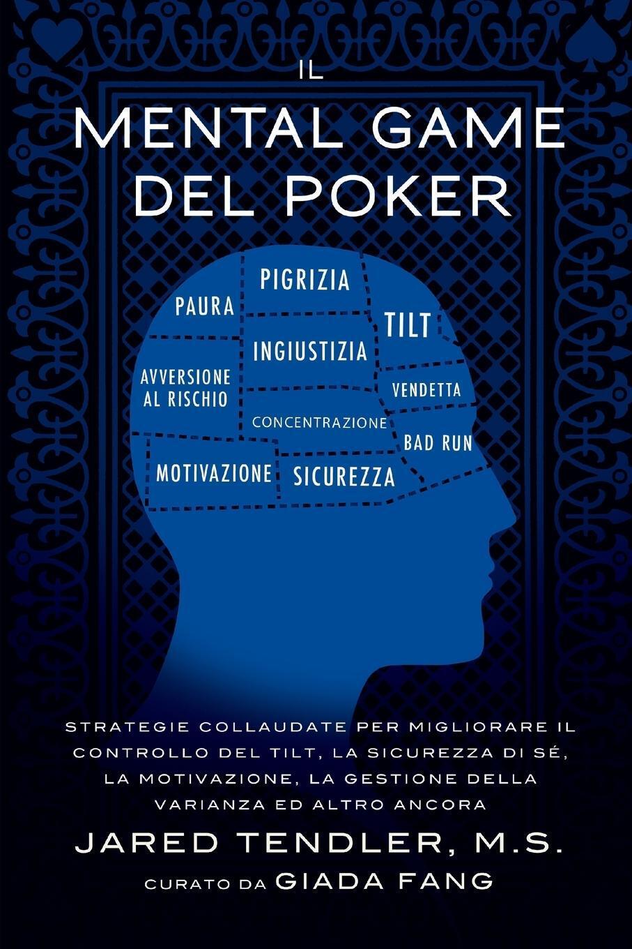 Thumbnail - Il Mental Game Del Poker | Jared Tendler (u. A.) | Taschenbuch |