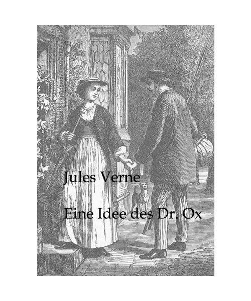 Eine Idee des Dr. Ox, Jules Verne - Jules Verne