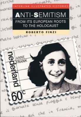 ANTI SEMITISM INTERLINK ILLUS HISTORIES by Roberto Finzi Paperback Self Help