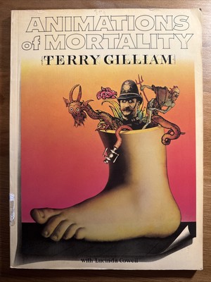 Animations of Mortality by Terry Gilliam and Lucinda Cowel (Trade Paperback)